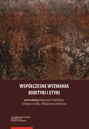 Opakowanie Współczesne wyzwania bioetyki i etyki
