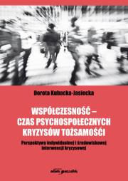 Okładka książki Współczesność - czas psychospołecznych kryzysów tożsamości