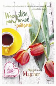 Okładka książki Wszystkie pory uczuć Wiosna - uszkodzone