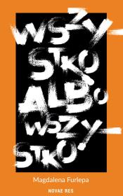 Okładka książki Wszystko albo wszystko