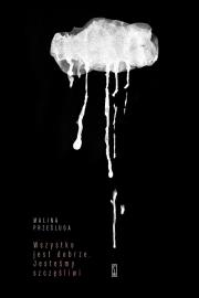 Okładka książki Wszystko jest dobrze. Jesteśmy szczęśliwidrama