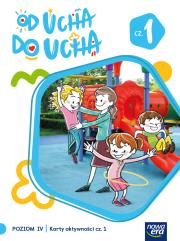 Okładka książki Wychowanie przedszkolne OD UCHA DO UCHA 6-latki poziom 4 cześć 1 Karty aktywności