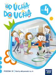 Okładka książki Wychowanie przedszkolne OD UCHA DO UCHA 6-latki poziom 4 część 4 Karty aktywności