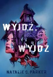 Okładka książki Wyjdź, wyjdź