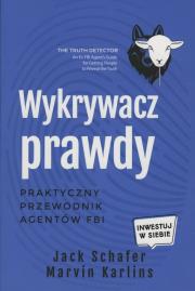 Wykrywacz prawdy. Autor: Jack Schafer, Marvin Karlins. Dadada.pl Okładka książki Wykrywacz prawdy