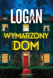 Wymarzony dom. Autor: T.M. Logan. Dadada.pl Okładka książki Wymarzony dom