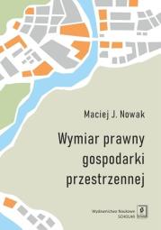 Okładka książki Wymiar prawny gospodarki przestrzennej