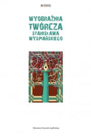 Okładka książki Wyobraźnia twórcza Stanisława Wyspiańskiego. Inventio