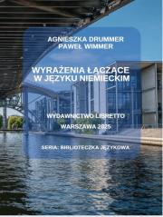 Wyrażenia łączące w języku niemieckim. Autor: Agnieszka Drummer, Wimmer Paweł. Dadada.pl Okładka książki Wyrażenia łączące w języku niemieckim