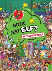 Wyszukiwanka Gdzie jest elf?. Autor: Alperin Mara. Dadada.pl Okładka książki Wyszukiwanka Gdzie jest elf?