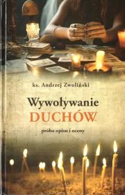 Wywoływanie duchów. Autor: Andrzej Zwoliński. Dadada.pl Okładka książki Wywoływanie duchów