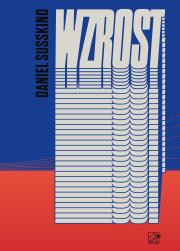 Wzrost. Autor: Daniel Susskind. Dadada.pl Okładka książki Wzrost