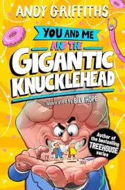 Okładka książki You and Me and the Gigantic Knucklehead