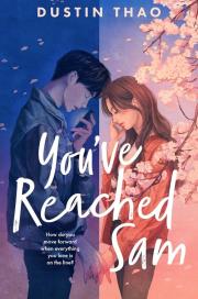 You’ve Reached Sam. Autor: Thao Dustin. Dadada.pl Okładka książki You’ve Reached Sam