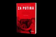 Okładka książki Za Putina. Mroczny portret faszystowskich ruchów młodzieżowych w Rosji