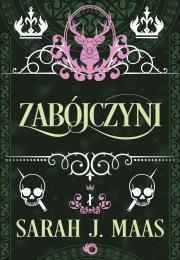 Zabójczyni. Szklany Tron. Opowieści wyd. 2025. Autor: Sarah J. Maas. Dadada.pl Okładka książki Zabójczyni. Szklany Tron. Opowieści wyd. 2025