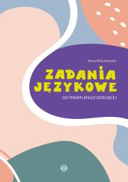Okładka książki Zadania językowe do terapii afazji dziecięcej