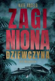Okładka książki Zaginiona dziewczyna. Klub Wojowników. Tom 1