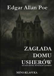 Zagłada domu Usherów. Autor: Poe Edgar Allan. Dadada.pl Okładka książki Zagłada domu Usherów