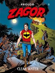 Zagor. Prolog T.1 Clear Water. Autor: Moreno Burattini, Maurizio Di Vincenzo, Valerio P. Dadada.pl Okładka książki Zagor. Prolog T.1 Clear Water