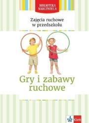 Okładka książki Zajęcia ruchowe w przedszkolu Gry i zabawy ruchowe
