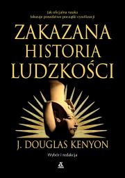 Zakazana historia ludzkości wyd. 2025. Autor: Kenyon J.Douglas. Dadada.pl Okładka książki Zakazana historia ludzkości wyd. 2025