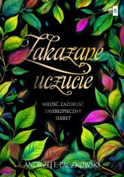 Zakazane uczucie. Autor: Paczkowski Andrzej F.. Dadada.pl Okładka książki Zakazane uczucie