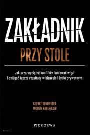 Okładka książki Zakładnik przy stole. Jak przezwyciężać konflikty