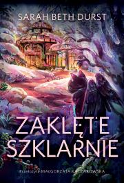 Okładka książki Zaklęte szklarnie