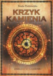 Okładka książki Zaklęte w kamieniu T.2 Krzyk kamienia