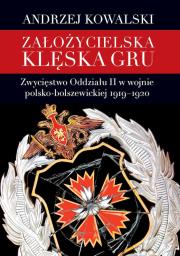 Założycielska klęska GRU. Autor: Kowalski Andrzej. Dadada.pl Okładka książki Założycielska klęska GRU