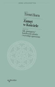 Okładka książki Zamęt w Kościele. Jak „postępowy” katolicyzm szkodzi i wywołuje zgorszenie