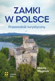 Okładka książki Zamki w Polsce. Przewodnik turystyczny