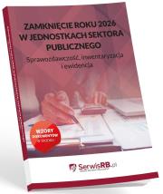 Okładka książki Zamknięcie roku 2026 w jednostkach sektora...