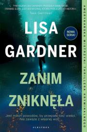 Zanim zniknęła. Autor: Gardner Lisa. Dadada.pl Okładka książki Zanim zniknęła