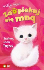 Okładka książki Zaopiekuj się mną. Bezdomny, smutny Puszek