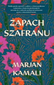 Zapach szafranu DL. Autor: Marjan Kamali. Dadada.pl Okładka książki Zapach szafranu DL