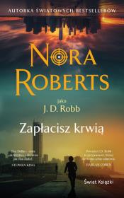 Zapłacisz krwią (wydanie pocketowe). Autor: Nora Roberts. Dadada.pl Okładka książki Zapłacisz krwią (wydanie pocketowe)