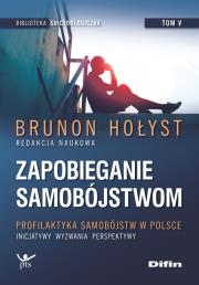 Okładka książki Zapobieganie samobójstwom T.5 Profilaktyka...