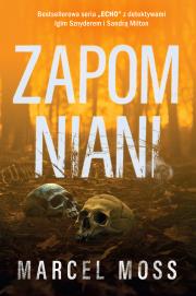 Zapomniani. Autor: MARCEL MOSS. Dadada.pl Okładka książki Zapomniani