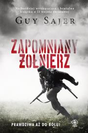 Zapomniany żołnierz. Autor: Sajer Guy. Dadada.pl Okładka książki Zapomniany żołnierz