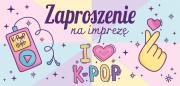 Opakowanie Zaproszenie K-POP (5szt)