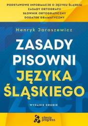 Zasady Pisowni Języka Śląskiego. Autor: enryk Jaroszewicz. Dadada.pl Okładka książki Zasady Pisowni Języka Śląskiego