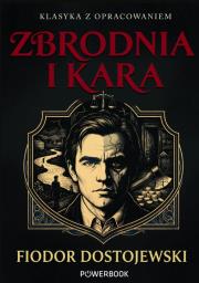 Okładka książki Zbrodnia i kara. Klasyka z opracowaniem