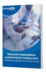 Zdarzenia niepożądane w placówkach medycznych. Autor:   Praca zbiorowa. Dadada.pl Okładka książki Zdarzenia niepożądane w placówkach medycznych