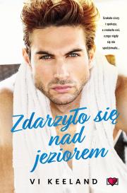 Zdarzyło się nad jeziorem. Autor: Vi Keeland. Dadada.pl Okładka książki Zdarzyło się nad jeziorem