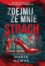 Okładka książki Zdejmij ze mnie strach. Grzeszna Przeszłość