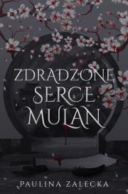 Okładka książki Zdradzone serce Mulan