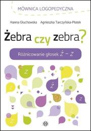 Okładka książki Żebra czy zebra? Różnicowanie głosek Ż - Z