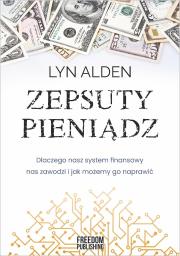 Zepsuty pieniądz. Autor: Alden Lyn. Dadada.pl Okładka książki Zepsuty pieniądz
